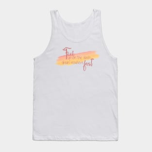 Feet up on the Dash, Driving nowhere Fast Tank Top